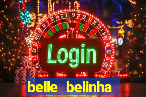 belle belinha videos vazados